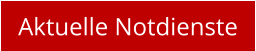 Aktuelle Notdienste